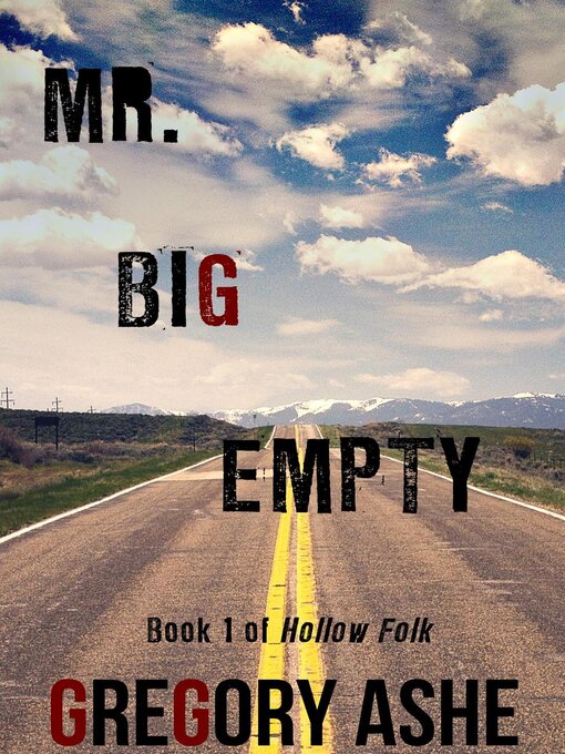 Title details for Mr. Big Empty by Gregory Ashe - Available